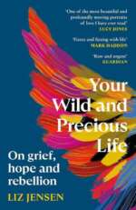 Your Wild and Precious Life